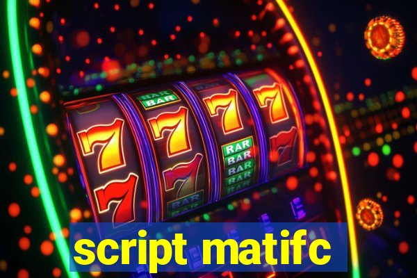 script matifc